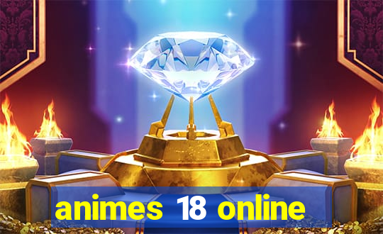 animes 18 online